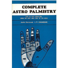 Complete Astro Plamistry [Hoe to Cast Horoscope From the Lines and Signs of the Hand]